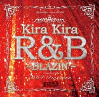 DJ DDT-TROPICANA - Kira Kira R&B -Blazin'- (Mix CD)