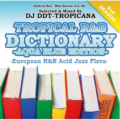 画像1: DJ DDT-TROPICANA - TROPICAL R&B DICTIONARY -AQUA BLUE- -European R&B Acid Jazz Flava- (Mix CD)