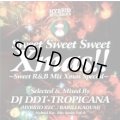 DJ DDT-TROPICANA - Sweet Sweet Sweet Xmas!! -Sweet R&B Mix Xmas Special- (Mix CD)