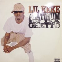 Lil Keke - Platinum In Da Ghetto (12'')