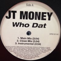 JT Money - Who Dat (12'')
