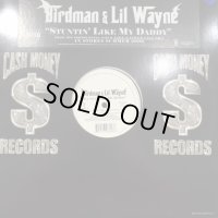 Birdman & Lil Wayne - Stuntin' Like My Daddy (12'')