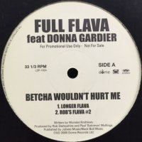 Full Flava feat. Dona Gardier - Betcha Wouldn't Hurt Me (12'') 