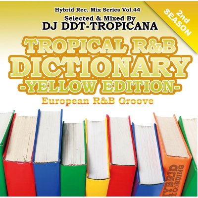 画像1: DJ DDT-TROPICANA - Tropical R&B Dictionary -Yellow- -European R&B Groove- (Mix CD)