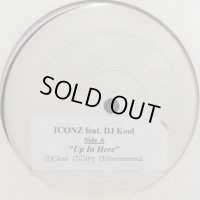Iconz feat. DJ Kool - Up In Here (12'')