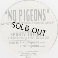 Sporty Thieves feat. Mr. Woods - No Pigeons (12'')