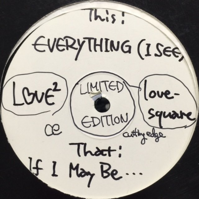 Love2 (Love Square) - Everything (I See) (12'') - FATMAN RECORDS