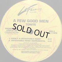A Few Good Men - Tonite (Eddie F.'s Untouchable Remix) a/w Have I Never & Silver Bells (12'')