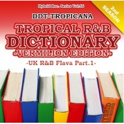 画像1: DJ DDT-TROPICANA - Tropical R&B Dictionary -Vermilion- -UK R&B Flava Part.1- (Mix CD)