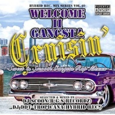 画像1: DJ Scoon & DJ DDT-TROPICANA - Welcome II Gangsta Cruisin' -Sweet & Smooth Gangsta Rap Mixxx- (Mix CD)