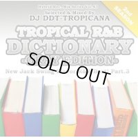 DJ DDT-TROPICANA - Tropical R&B Dictionary -Gray- -New Jack Swing Flavor R&B Best! Vol.3- (Mix CD)