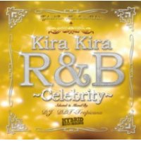 DJ DDT-Tropicana - Kira Kira R&B -Celebrity- (Mix CD)
