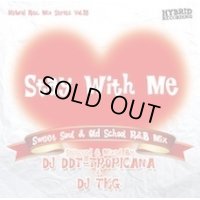 DJ DDT-TROPICANA & DJ TKG - Stay With Me -Sweet Soul & Old School R&B Mix- (Mix CD)