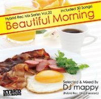 DJ mappy (Hybrid Rec.) - Beautiful Morning (Mix CD)