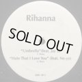 Rihanna feat. Ne-Yo - Hate That I Love You (12'')