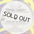 Trick Daddy feat. Trina, Ying Yang Twins & Deuce Komradz - Down Wit Da South (12'')