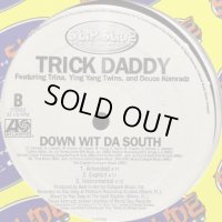 Trick Daddy feat. Trina, Ying Yang Twins & Deuce Komradz - Down Wit Da South (12'')