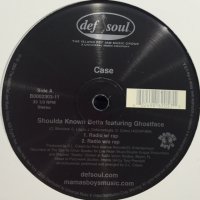 Case feat. Ghostface - Shoulda Known Betta (12'')