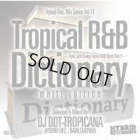 DJ DDT-TROPICANA - Tropical R&B Dictionary –White Edition- -New Jack Swing Flavor R&B Best! Part.2- (Mix CD)