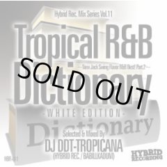 DJ DDT-TROPICANA - Tropical R&B Dictionary –White Edition- -New Jack Swing  Flavor R&B Best! Part.2- (Mix CD) - FATMAN RECORDS