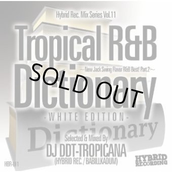 DJ DDT-TROPICANA - Tropical R&B Dictionary –White Edition