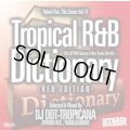DJ DDT-TROPICANA - Tropical R&B Dictionary –Red Edition- -90's US R&B Classics & Rare Tracks Mix Vol.1- (Mix CD)