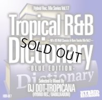 DJ DDT-TROPICANA - Tropical R&B Dictionary –Blue Edition- -90's US R&B Classics & Rare Tracks Mix Vol.2- (Mix CD)