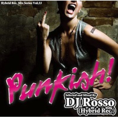 画像1: DJ Rosso (Hybrid Rec.) - Punkish (Mix CD)
