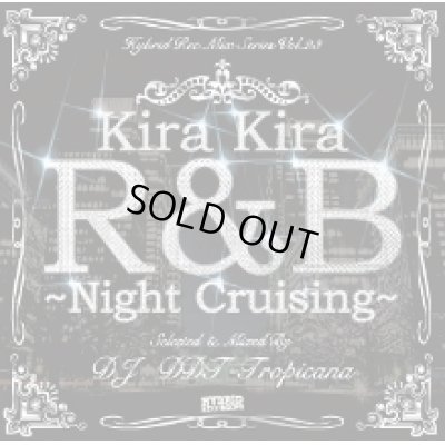 画像1: DJ DDT-Tropicana - Kira Kira R&B -Night Cruising- (Mix CD)