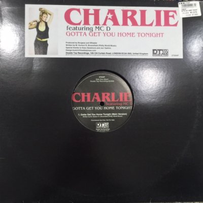 画像1: Charlie feat. MC D - Gotta Get You Home Tonight (12'')