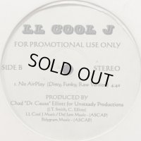 LL Cool J - No Airplay (Dirty, Funky, Raw Version) (12'')