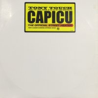 Tony Touch feat. Fat Joe, N.O.R.E. & Juju of The Beatnuts - Capicu (12'')