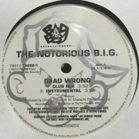 The Notorious B.I.G. - Dead Wrong (12'')