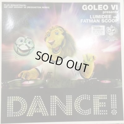 画像1: Goleo VI Presents Lumidee vs. Fatman Scoop - Dance! (b/w Hip Hop Hooray 06) (12'')
