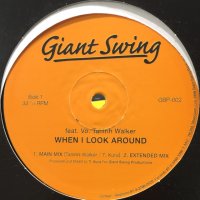 Giant Swing feat. Tahirih Walker - When I Look Around (12'')