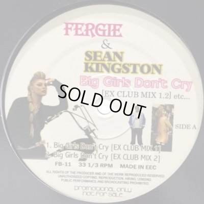 画像1: Fergie & Sean Kingston - Big Girls Don't Cry (Ex Club Mix) (12'')