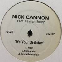 Nick Cannon feat. Fatman Scoop - It's Your Birthday (12'')