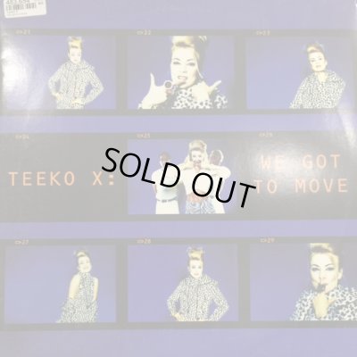 画像1: Teeko X - We Got To Move (12'') 