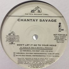 他の写真1: Chantay Savage - Don't Let It Go To Your Head (Silk's Old Skool 12") (12'')
