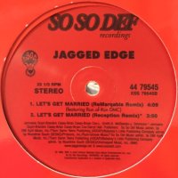 Jagged Edge feat. Run of Run DMC - Let's Get Married (ReMarqable Remix) (a/w Promise) (12'')