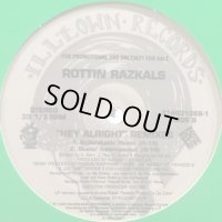 Rottin Razkals - Hey Alright (Rollerskatin' Remix) (12'')