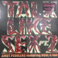 Smut Peddlers feat. Kool G Rap - Talk Like Sex Pt.2 (12'') (新品未開封！！)