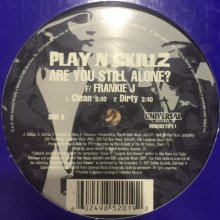 他の写真1: Play-N-SkillZ feat. Frankie J - Are You Still Alone (12'')