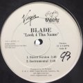 Blade - Look 4 Tha Name (12'')