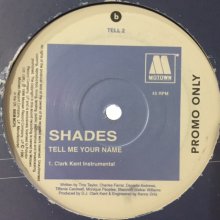 他の写真1: Shades - Tell Me Your Name (Clark Kent Remix) (12'')