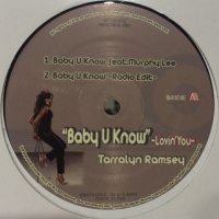 Tarralyn Ramsey feat. Murphy Lee - Baby U Know (b/w Fly Away & Take Me Away) (12'')
