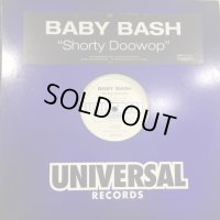 Baby Bash - Shorty Doowop (12'')