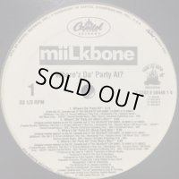 Milkbone - Where'z Da' Party At? (12'')