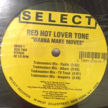 他の写真2: Red Hot Lover Tone - Wanna Make Moves (12'')