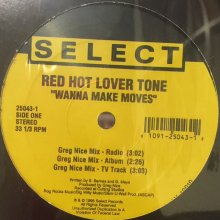 他の写真1: Red Hot Lover Tone - Wanna Make Moves (12'')